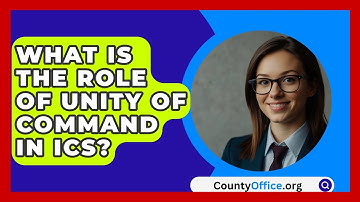 What Is The Role Of Unity Of Command In ICS? - CountyOffice.org