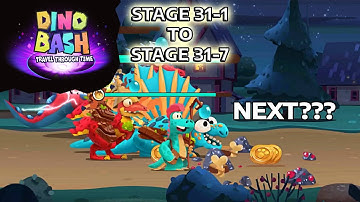 DINO BASH - TRAVEL THROUGH TIME - STAGE 31-1 - STAGE 31-7 - KUKUWADEWI TV