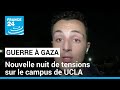 Mobilisation contre la guerre à Gaza : 2e nuit de tensions sur le campus de UCLA • FRANCE 24