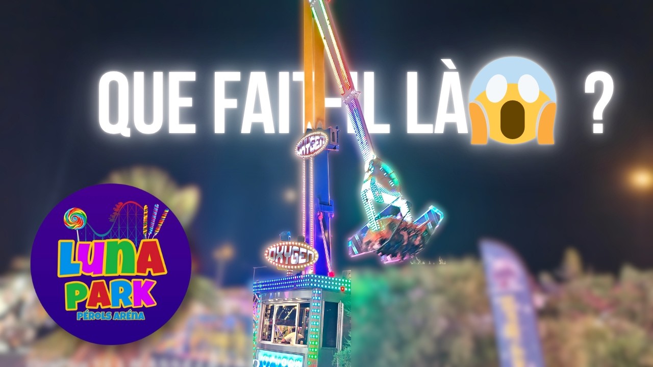 🤣 Comment ce manège s'est retrouvé là ? | Luna Park Pérols 2025
