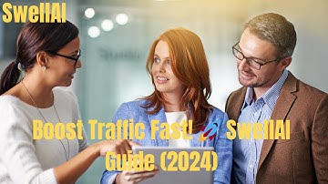 Boost Your YouTube & Website Traffic with SwellAI: Step-by-Step Guide (2024)