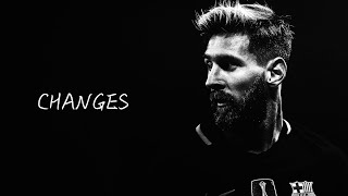 Lionel Messi - Xxtenations CHANGES • Sad edit •Skills and Goals| HD