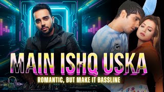 Download Lagu Main Ishq Uska UK Bassline Remix | A Bollywood Club Banger | Vaada MP3