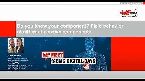 WE meet @ EMC Digital Days 2021: Do you know your component? Field behavior of passive components
