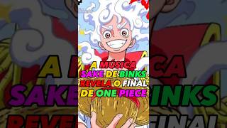 A MÚSICA SAKE DE BINKS REVELA O FINAL DE ONE PIECE #onepiece #onepieceshorts #shorts #anime #luffy