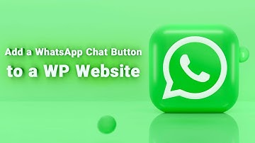 How to Add a WhatsApp Chat Button to a WordPress Website