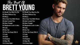 Brett Young Greatest Hits Full Album - Best Songs Of Brett Young Playlist 2022