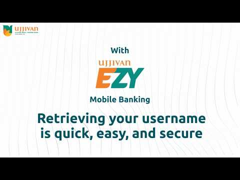 Ujjivan EZY | Username retrieval : Step-by-Step Guide
