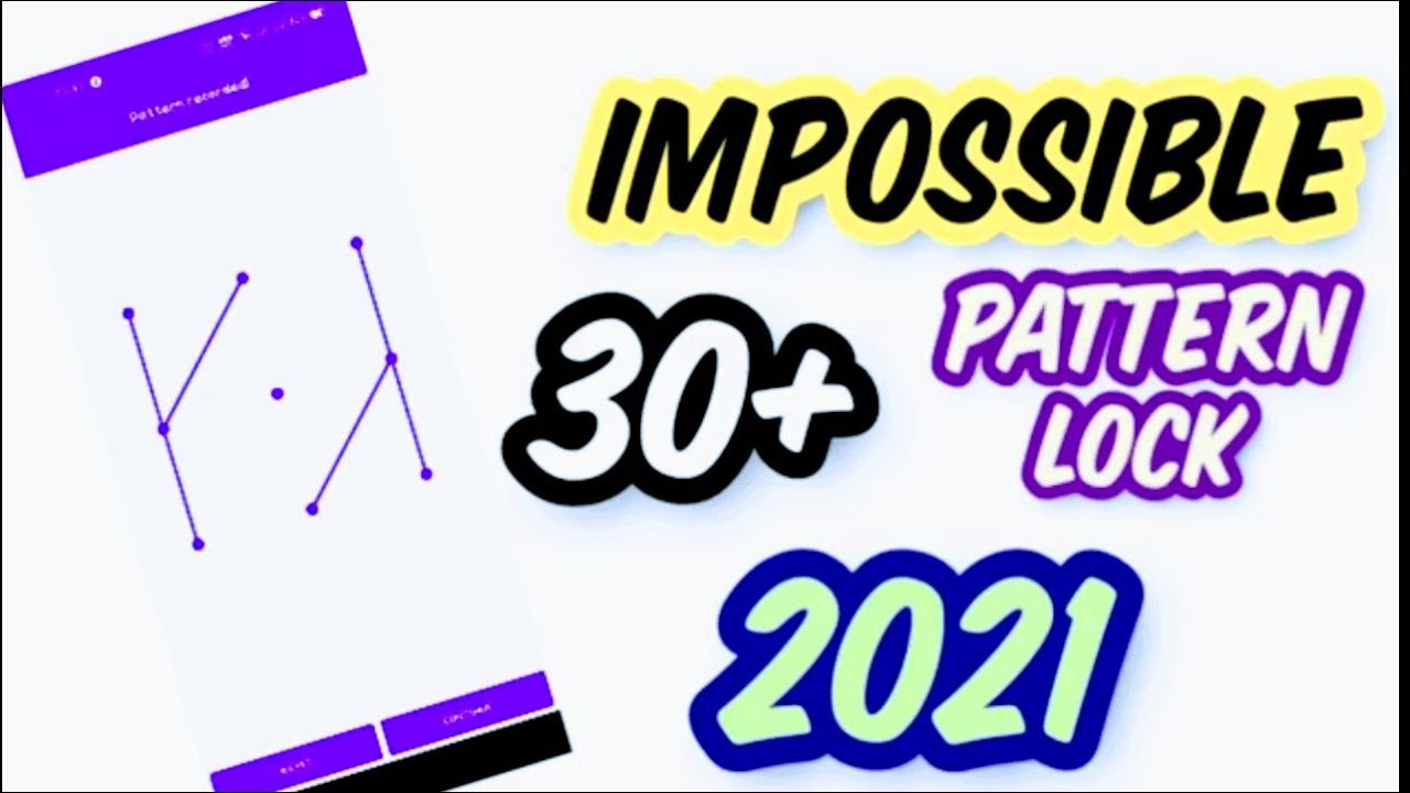 30 impossible Pattern lock 2021 - YouTube
