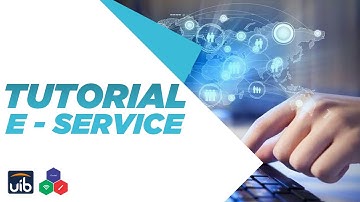 Video Tutorial menggunakan E-service UIB