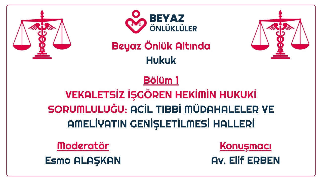 Beyaz Önlük Altında Hukuk - Bölüm 1