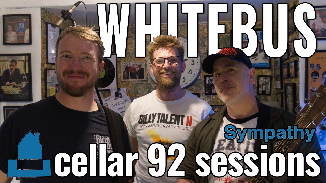 Whitebus - Sympathy | Cellar 92 Sessions 224