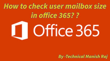 How to check user mailbox size in office 365?