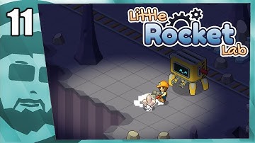 Exploring the mines, train station rework | Little Rocket Lab | Part 11