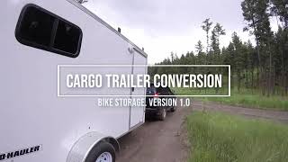 Bike Storage FAIL! |  CARGO TRAILER CONVERSION | Lessons Learned