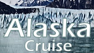 Alaska Cruise 2023  Majestic Princess  Inside passage