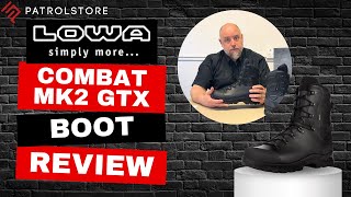 Lowa Combat Boot Mk2 Gtx Tactical Review Patrolstore