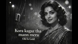 Kora Kagaz Tha Yeh Mann Mera   Classic Old Hindi Romantic Song  70s Evergreen  Old Is Gold
