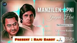 #Manzilen apni jagah hain raaste apni jagah SHARAABI (1984 ) Singer kishore kumar presents: Raju 🙏🏻