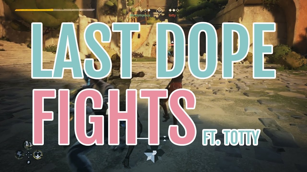 [Absolver] Last Dope Fights - Totty