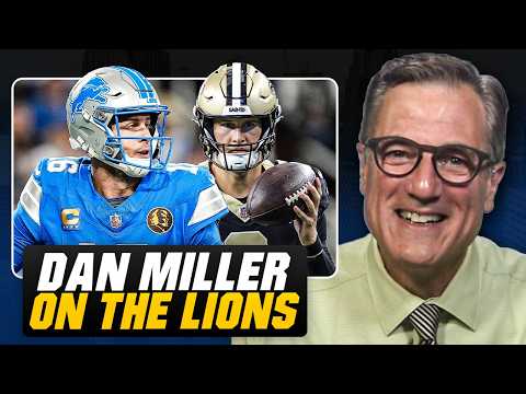 Dan Miller on the Detroit Lions vs. New Orleans Saints