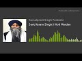 Sikhism in snippits  sant karam singh ji hoti mardan  bhai pinderpal singh