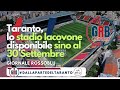 Taranto, lo stadio Iacovone disponibile sino al 30 Settembre