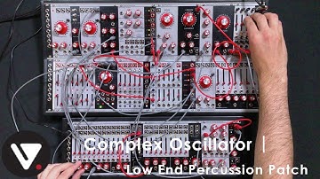Complex Oscillator | Low End Percussion Patch