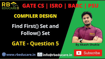 14. Solved GATE Question 5 - First() Set & Follow() Set | Compiler Design #ByAkashShukla