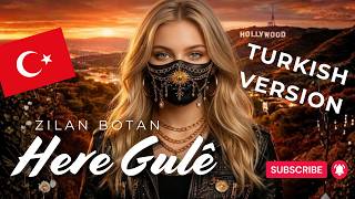 Kurmanci Git Gülüm - Türkçe Versiyon Here Gule Turkish Version