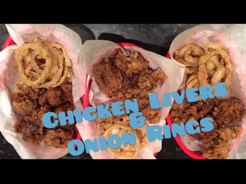 Fried Chicken Livers & Onion Rings