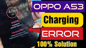 OPPO A53 चार्जिंग error प्रोब्लम सॉल्यूशन | oppo a53 charging problem | oppo a53 fake charging Error