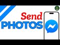 How to send a photo on messenger ?