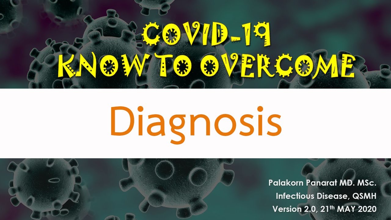 Know to overcome : Covid Diagnosis EP 4