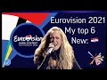 Eurovision 2021- My Top 6 (New: 🇭🇷)