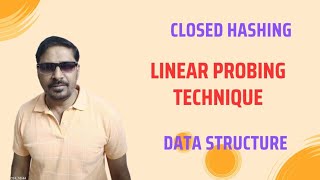 Linear Probing Technique in Closed Hashing | Data Structure