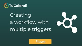 How to create a workflow with multiple triggers
