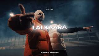 Lalkara - Diljit Dosanjh Sultaan [ Perfectly Slowed + Reverb] Reverb Retreat Resimi