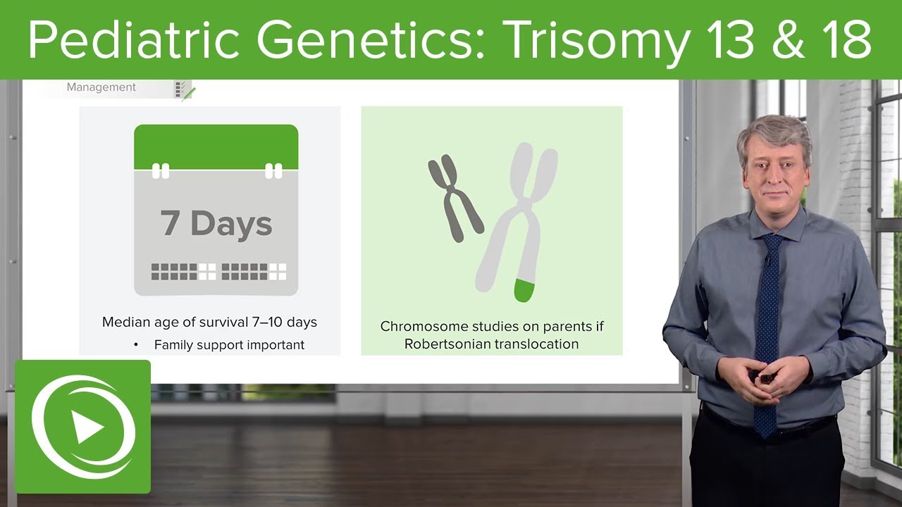 ⁣Trisomy 13 & 18 – Pediatric Genetics | Lecturio
