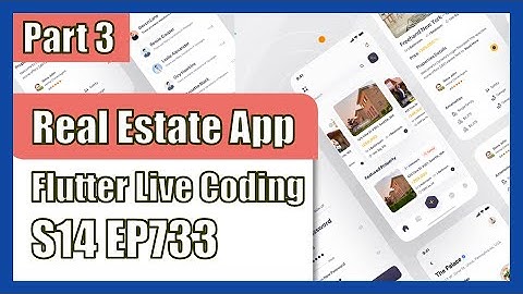 [Flutter] Flutter Live Coding EP733 (Real Estate App Part 3)
