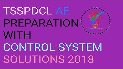ASSISTANT ENGINEER ELECTRICAL PREPARATION ! TSSPDCL AE PREVIOUS PAPER 2018 CONTROL SYSTEMS
