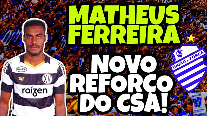 CONHEÇA O 1º REFORÇO DO CSA PRO RESTANTE DA SÉRIE B