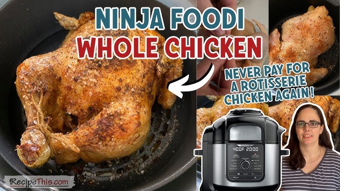 How to Cook a Whole Chicken in the Ninja Foodi Pressure Cooker Air Fryer 