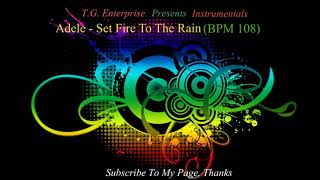 Adele - Set Fire To The Rain (BPM 108)