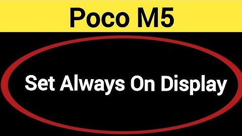 How to set always on display, Poco M5 me always on display,always on display kaise set karen