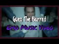 Guess The Blurred Emo Music Video (For CrankThatFrank)