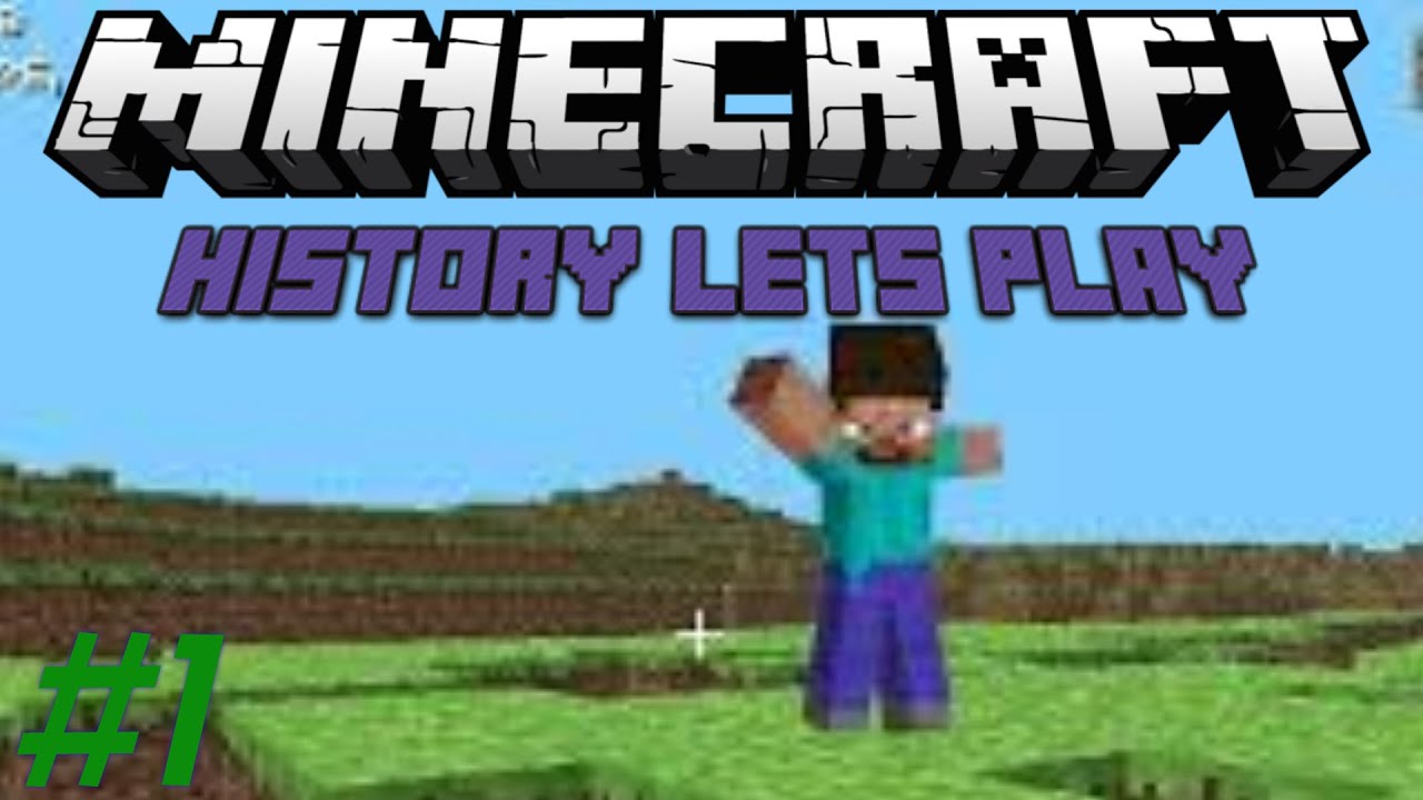 Minecraft History Let S Play Episode 01 Classic 0 0 11a Youtube