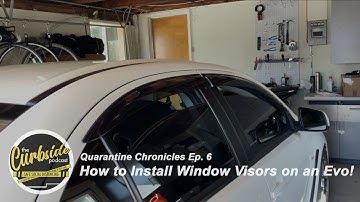 How to Install WIndow Visors on an Evo! - Quarantine Chronicles Ep. 6