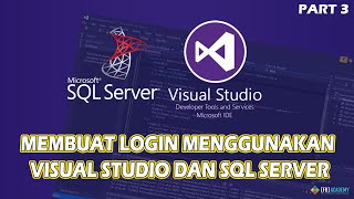 VB.NET Part 3 - Login Sederhana Menggunakan Visual Studio dan SQL Server