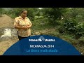 2014 - Nicaragua - La tierra maltratada. Pueblo de Dios TVE y Manos Unidas.